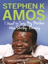 I Used to Say My Mother Was Shirley Bassey (eBook)